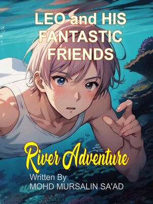 cover image of Leo and His Fantastic Friends, River Adventure